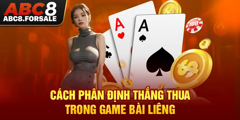 Cách phân định thắng thua trong game bài Liêng