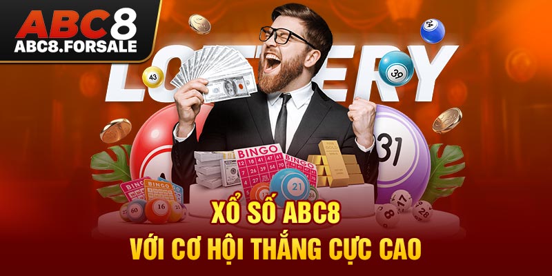 Xổ số ABC8 với cơ hội thắng cực cao