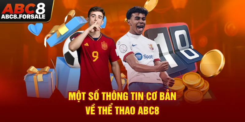 Một số thông tin cơ bản về thể thao ABC8